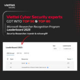 Viettel Cyber Security の専門家たちが、Microsoft 2025年「最も価値ある研究者（MVR）」トップ100に選出！